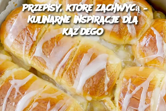 Przepisy, które zachwycą – Kulinarne inspiracje dla każdego