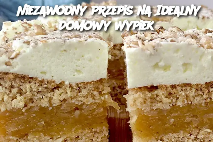 Niezawodny Przepis na Idealny Domowy Wypiek