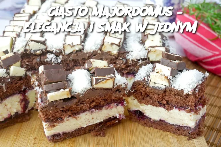 Ciasto Majordomus – Elegancja i Smak w Jednym