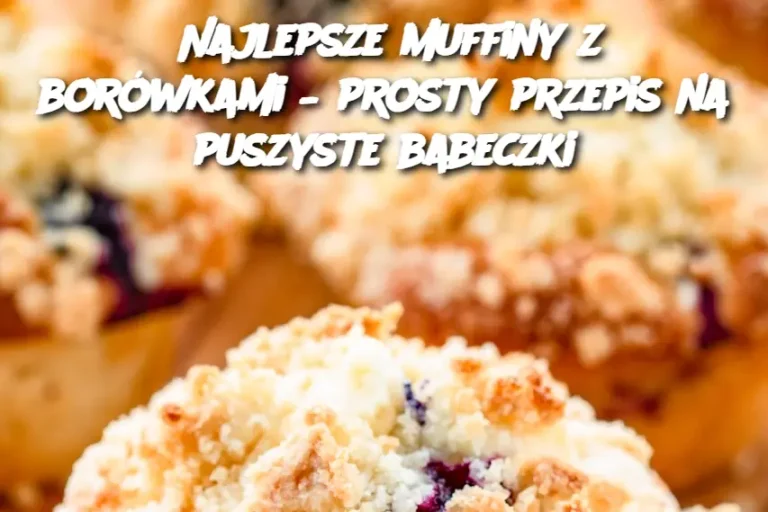 Najlepsze muffiny z borówkami – prosty przepis na puszyste babeczki